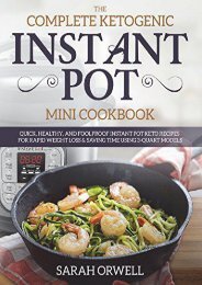 [+][PDF] TOP TREND Instant Pot Mini Cookbook: The Complete Ketogenic Instant Pot Mini Cookbook – Quick, Healthy, and Foolproof Instant Pot Keto Recipes for Rapid Weight ... Time Using 3 Quart Models (Ketogenic Recipes)  [DOWNLOAD] 