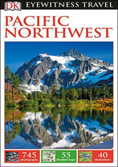 [+]The best book of the month DK Eyewitness Travel Guide: Pacific Northwest  [FREE] 