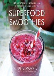 [+]The best book of the month Superfood Smoothies: 100 Delicious, Energizing   Nutrient-dense Recipes (Julie Morris s Superfoods)  [FREE] 