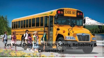 Let Your Child Travel With Safety, Reliability & Convenience