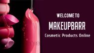 Buy Beauty Products Online at Best Price From Makeupbarr