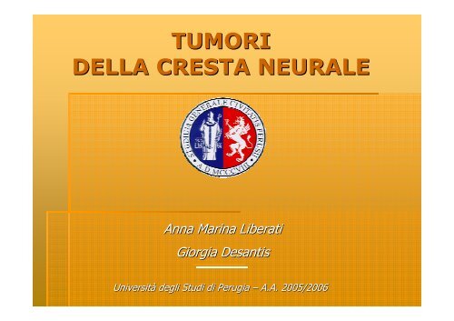 Tumori della cresta neurale - Facoltà di Medicina e Chirurgia ...