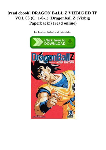 Read Ebook Dragon Ball Z Vizbig Ed Tp Vol 03 C 1 0 1 Dragonball Z Read Ebook Dragon Ball Z Vizbig Ed Tp Vol 03 C 1 0 1 Dragonball Z