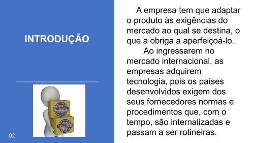 BENEFICIOS DA EXPORTAÇÃO - MELHORA DA QUALIDADE DO  PRODUTO - 03-05