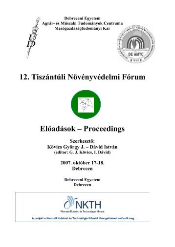 12. Tiszántúli Növényvédelmi Fórum Előadások – Proceedings