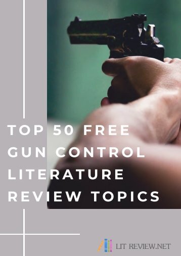 Unique Gun Control Literature Review Topics