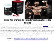 Prime Male : Powerful Supplement To Get Muscular Body!