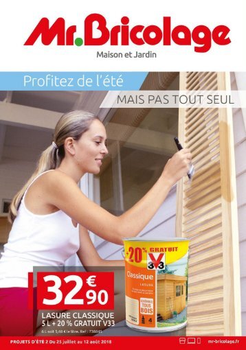 Mr. Bricolage catalogue 25 juillet-12 août 2018
