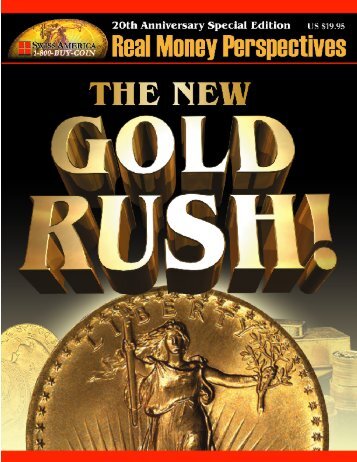 The New Gold Rush - Swiss America Trading Corp