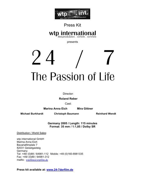 Press Notes - '24/7 - 'The Passion of Life'