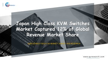Japan High Class KVM Switches  Market Captured 12% of Global Revenue Market Share