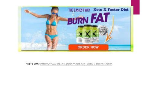 Keto X Factor Diet - 100% Pure Natural and Ingredients Formula