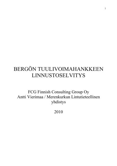 BERGÖN TUULIVOIMAHANKKEEN LINNUSTOSELVITYS - Fortum