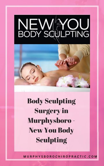 Body Sculpting laser and treatment- Murphysborochiropractic.com