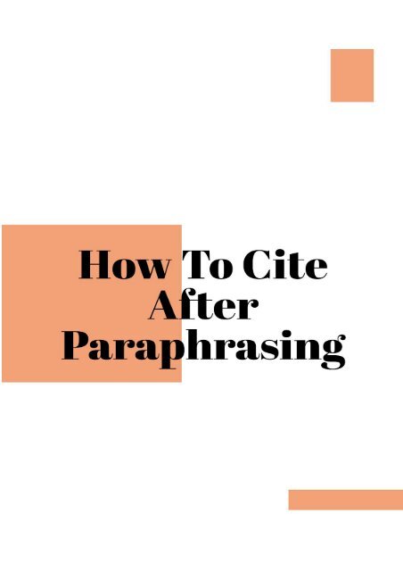 How to Cite After Paraphrasing