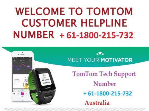 Tomtom map updates support number Australia + 61-1800-215-732