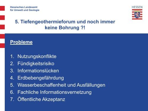 5. Tiefengeothermieforum und noch immer keine Bohrung ?! Probleme