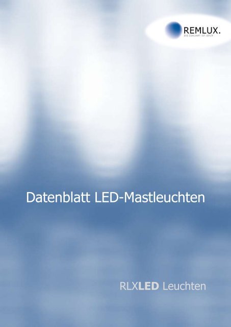 Datenblatt LED-Mastleuchten - REMLUX GmbH