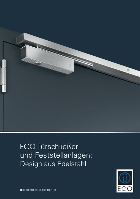 ECO Türschließer und Feststellanlagen: Design ... - ECO-Schulte.de