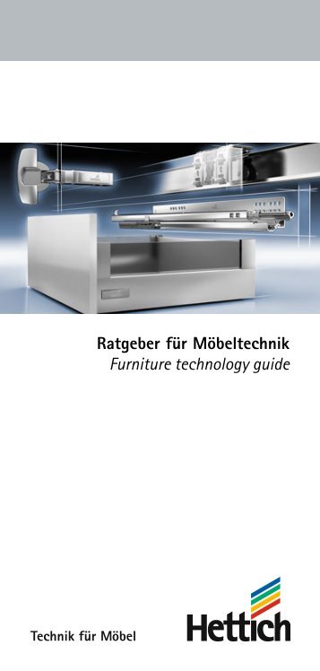 Ratgeber für Möbeltechnik Furniture technology guide - Hettich