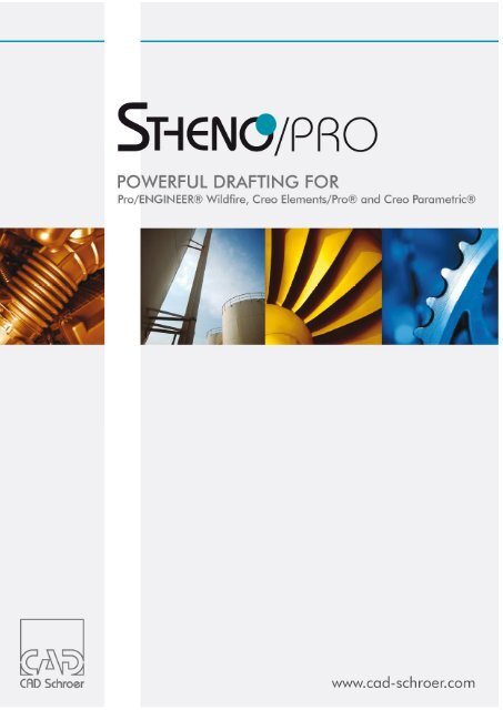 STHENO/PRO - Powerful Drafting for Pro/ENGINEER - CAD Schroer