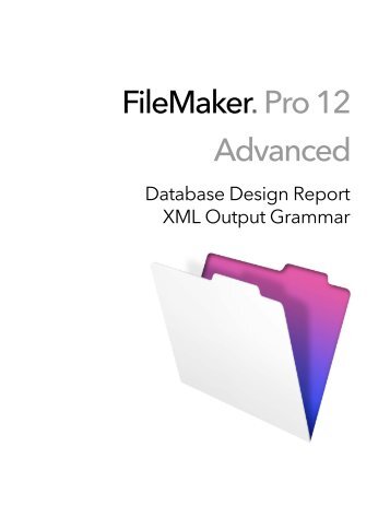 FileMaker Pro 12 Advanced Database Design Report XML
