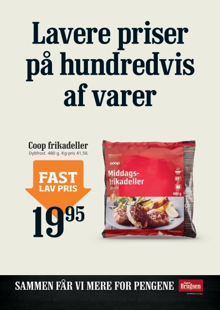 Fast lav pris hos SuperBrugsen Hornbæk!