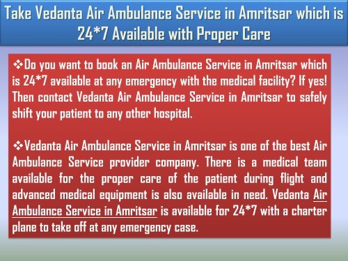 Ahmadabad and AmritsarVedanta Air Ambulance Service in Ahmadabad at Anytime