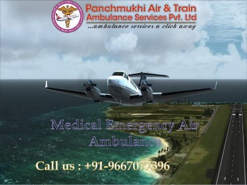 Hire the World Fastest Air Ambulance Services in Delhi