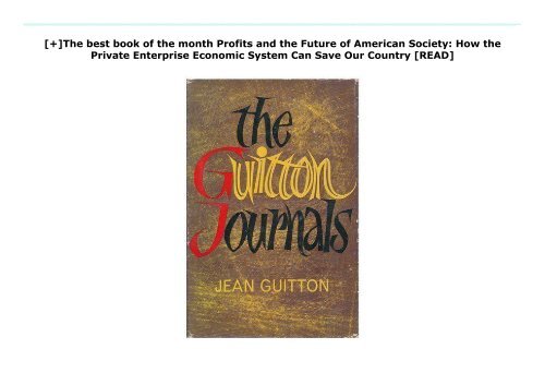 [+]The best book of the month Profits and the Future of American Society: How the Private Enterprise Economic System Can Save Our Country  [READ] 