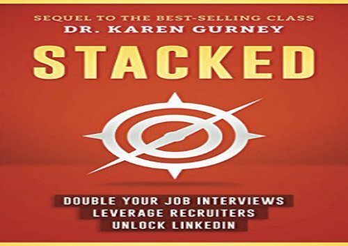 Free Download Stacked: Double Your Job Interviews, Leverage Recruiters, Unlock Linkedin (pdf,epub,txt)