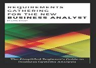 Audiobook REQUIREMENTS GATHERING FOR THE NEW BUSINESS ANALYST: The Simplified Beginners Guide to Business Systems Analysis Full Ebook