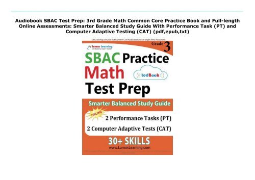 Audiobook SBAC Test Prep: 3rd Grade Math Common Core Practice Book and Full-length Online Assessments: Smarter Balanced Study Guide With Performance Task (PT) and Computer Adaptive Testing (CAT) (pdf,epub,txt)