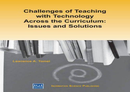 #PDF~ Challenges of Teaching with Technology Across the Curriculum: Issues and Solutions kindle ready