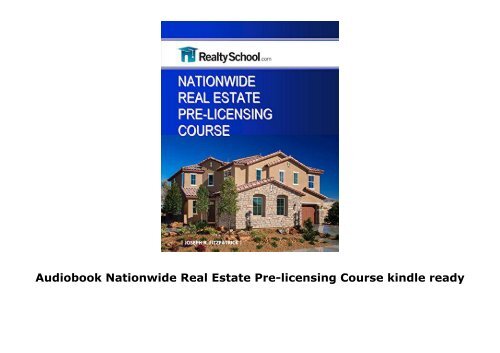 Audiobook Nationwide Real Estate Pre-licensing Course kindle ready