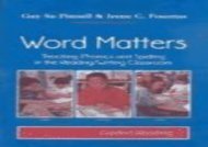 [PDF] Word Matters: Teaching Phonics and Spelling in the Reading Writing Classroom Online