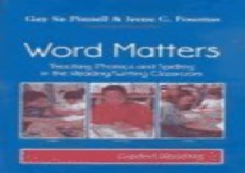 [PDF] Word Matters: Teaching Phonics and Spelling in the Reading Writing Classroom Online