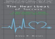 Free Download The Heartbeat of Success: A Med Student s Guide to Med School Admissions Full Ebook