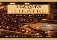 Free Download History of the Theatre, Foundation Edition Full Ebook