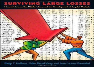 Download Surviving Large Losses: Financial Crises, the Middle Class, and the Development of Capital Markets | pDf books