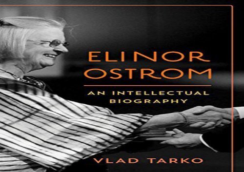 Download Elinor Ostrom: An Intellectual Biography | Online