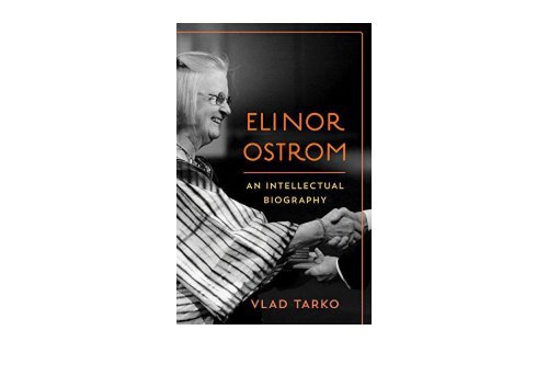 Download Elinor Ostrom: An Intellectual Biography | Online