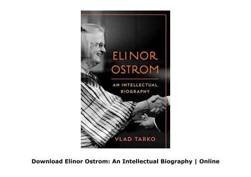 Download Elinor Ostrom: An Intellectual Biography | Online
