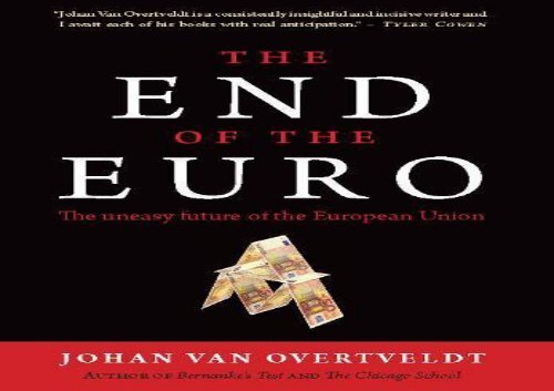 PDF The End of the Euro: The Uneasy Future of the European Union | Download file