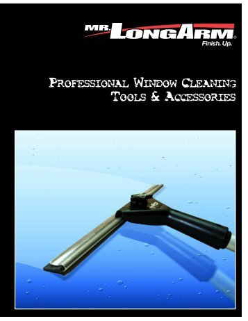 Window Cleaning is faster, safer and easier with ... - Mr. LongArm, Inc.