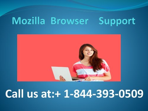 Mozilla browser support + 1-844-393-0509