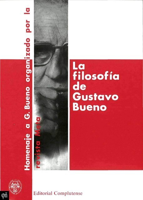1989 - La filosofía de Gustavo Bueno. Congreso homenaje a Gustavo Bueno organizado por la revista Meta. enero 1989