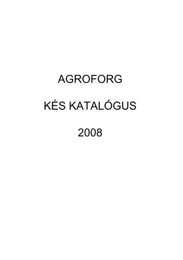 Kereső táblázat a kések hosszúsága szerint 2008 - Agroforg Kft.