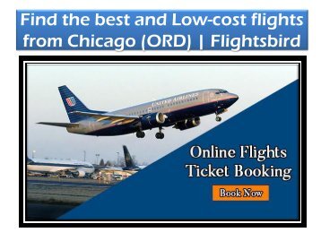 Find the best and cheap flights from Chicago @Flightsbird