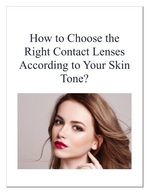 How to Choose the Right Contact Lenses According to Your Skin Tone